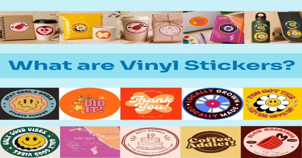 Vinyl Stickers for Creative Branding and Everyday Use